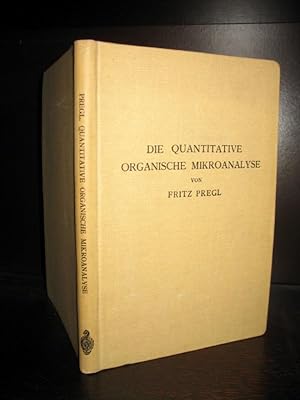 Bild des Verkufers fr Die quantitative organische Mikroanalyse. zum Verkauf von Antiquariat Bibliomania