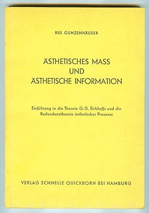 Ästhetisches Maß und ästhetische Information. Einführung in die Theorie G.D.Birkhoffs und die Red...