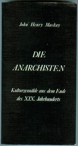 Bild des Verkufers fr Die Anarchisten. Kulturgemlde aus dem Ende des XIX.Jahrhunderts. zum Verkauf von Antiquariat Bibliomania