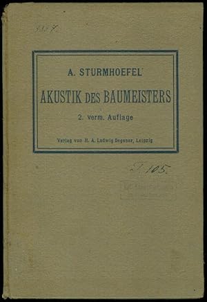 Akustik des Baumeisters oder Der Schall im begrenzten Raume. Enwickelt vom A.Sturmhoefel, Stadtba...