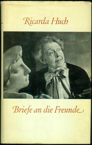 Briefe an die Freunde. Ausgewählt und eingeführt von Marie Baum.