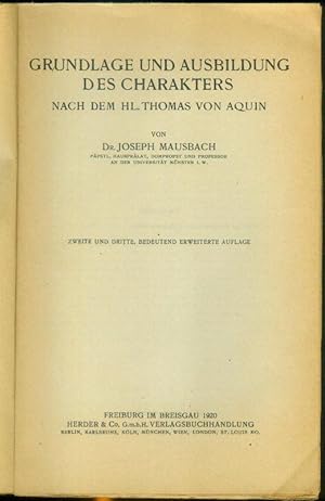 Bild des Verkufers fr Grundlage und Ausbildung des Charakters nach dem hl. Thomas von Aquin. zum Verkauf von Antiquariat Bibliomania