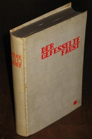 Imagen del vendedor de Der gefesselte Faust. Der Menschheitskomdie letzter Schlu. a la venta por Antiquariat Bibliomania