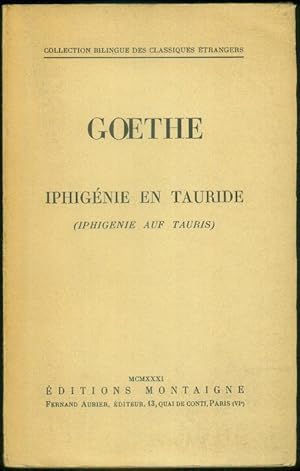 Iphigénie en Tauride (Iphigenie auf Tauris). Traduit et présenté par Hippolyte Loiseau.