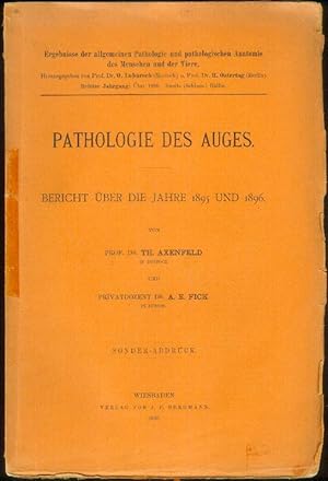 Bild des Verkufers fr Pathologie des Auges. Bericht ber die Jahre 1895 und 1896. zum Verkauf von Antiquariat Bibliomania