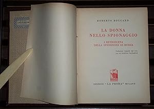 Seller image for La donna nello spionaggio. I retroscena della spedizione di russia - Prima edizione for sale by Libri Antichi Arezzo -  F&C Edizioni