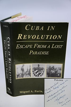 Cuba in Revolution: Escape from a Lost Paradise (Signed First Edition)