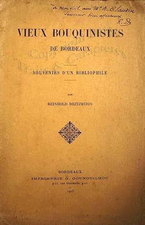Vieux bouquinistes de Bordeaux, souvenirs d'un bibliophile.