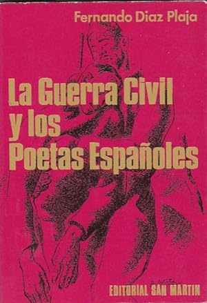 Imagen del vendedor de La guerra civil y los poetas espaoles a la venta por LIBRERA GULLIVER