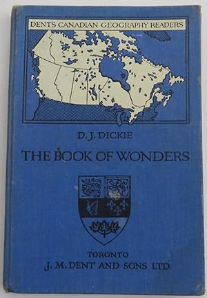 The Book of Wonders : Dent's Canadian Geography Readers