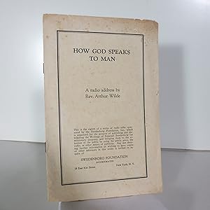 How God Speaks to Man: A Radio Address by Rev. Arthur Wilde