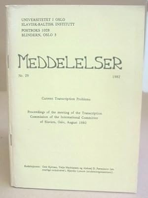 Imagen del vendedor de Meddelelser N29 - Current Transcription Problems - Proccedings Of The Meeting Of The Transcription Commission Of The International Committee O Slavists, Oslo, August 1980 [ Romanisation Systems For Russian Cyrillic In British University Libraries ] a la venta por Eastleach Books