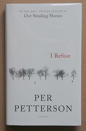 Seller image for I Refuse (Signed 1st U.S. edition) for sale by Tom Davidson, Bookseller