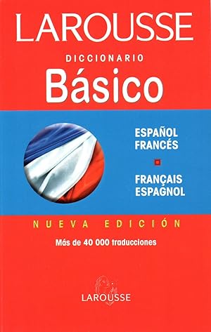 Imagen del vendedor de LAROUSSE Diccionario Bsico Espaol-Francs / Francs-Espaol a la venta por Gustavo I. Gonzalez