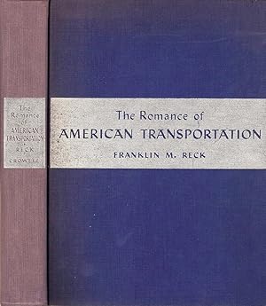 Imagen del vendedor de THE ROMANCE OF AMERICAN TRANSPORTATION. a la venta por Legacy Books