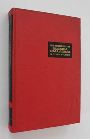 Seller image for Sittings with Eusapia Palladino & Other Studies for sale by Cover to Cover Books & More