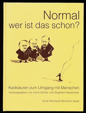 Normal - wer ist das schon? Karikaturen zum Umgang mit Menschen.