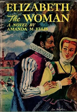 Bild des Verkufers fr Elizabeth The Woman: A Novel zum Verkauf von Clausen Books, RMABA