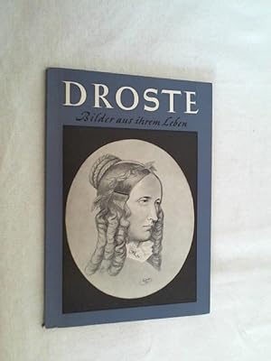 Bild des Verkufers fr Droste : Bilder aus ihrem Leben. zum Verkauf von Versandantiquariat Christian Back