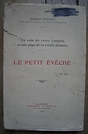 un coin du vieux Langres et une page de sa vieille histoire - LE PETIT ÉVÊCHÉ