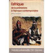 Seller image for L'AFRIQUE DE LA PREHISTOIRE A L'EPOQUE CONTEMPORAINE for sale by secretdulivre