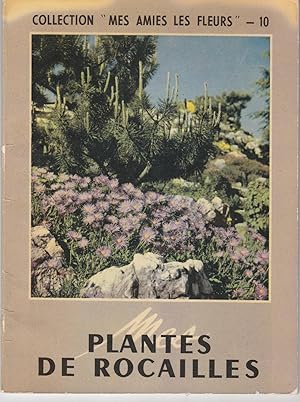 Plantes de rocailles. Collection " mes amies les fleurs"