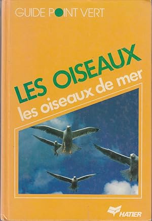 Les oiseaux: Les oiseaux de mer.