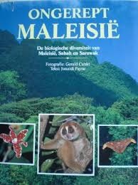 Seller image for Ongerept Maleisi. De biologische diversiteit van Maleisi, Sabah en Serawak. for sale by GAMANDER ANTIQUARIAT