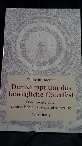 Immagine del venditore per Der kampf um das bewegliche Osterfest. Dokumente einer dramatischen Auseinandersetzung. venduto da GAMANDER ANTIQUARIAT