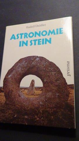 Astronomie in Stein. Archäologen und Astronomen enträtseln alte Bauwerke und Kultstätten.
