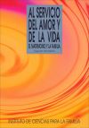 Seller image for Al servicio del amor y de la vida for sale by AG Library