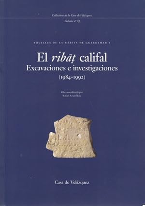 Imagen del vendedor de FOUILLES DE LA RBITA DE GUARDAMAR I: EL RIBAT CALIFAL. EXCAVACIONES E INVESTIGACIONES (1984-1992) a la venta por Librera Vobiscum