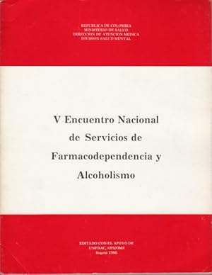 Immagine del venditore per V ENCUENTRO NACIONAL DE SERVICIOS DE FARMACODEPENDENCIA Y ALCOHOLISMO venduto da Librera Vobiscum