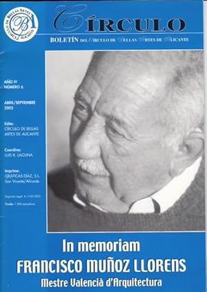 Imagen del vendedor de CRCULO N 6 (In Memoriam Francisco Muoz Llorns: mestre valenci d'arquitectura; El crculo de Bellas Artes de Alicante con Gabriel Mir; Visita a la Ciudad de la Luz) a la venta por Librera Vobiscum