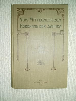 Imagen del vendedor de Vom Mittelmeer zum Nordrand der Sahara : eine botanische Frhlingsfahrt nach Algerien a la venta por Expatriate Bookshop of Denmark