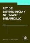Image du vendeur pour Ley de dependencia y normas de desarrollo 3 Ed. 2011 mis en vente par Agapea Libros