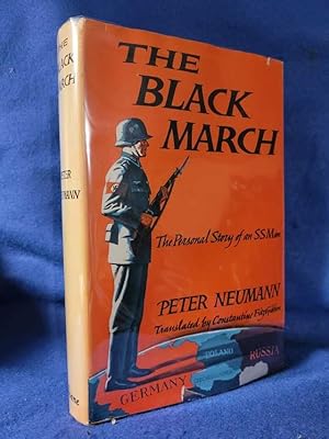 The Black March: The Personal Story of an SS Man