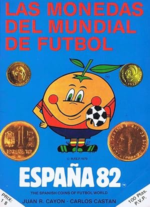 LAS MONEDAS DEL MUNDIAL DE FUTBOL ESPAÑA 82