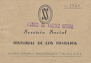 SERVICIO SOCIAL HISTORIAL DE LOS TRABAJOS, Nº 3540 - FALANGE ESPAÑOLA TRADICIONALISTA Y DE LAS J....