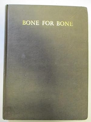 Bild des Verkufers fr Bone For Bone zum Verkauf von Goldstone Rare Books