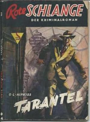 Tarantel: Rote Schlange. Der Kriminalroman Band 38