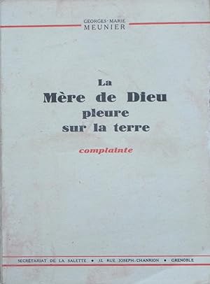 Seller image for La Mre de Dieu pleure sur la terre Complainte for sale by Bouquinerie L'Ivre Livre