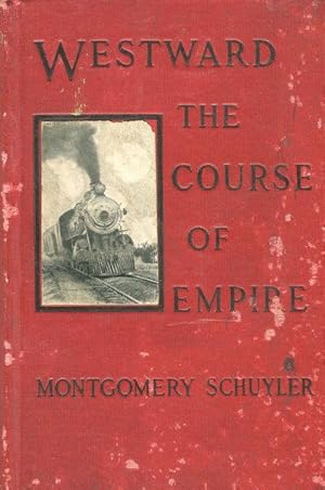 Westward The Course Of Empire; "Out West" and "Back East" on the First Trip of the "Los Angelas L...