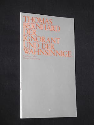 Image du vendeur pour Programmheft 2 Schlopark-Theater Berlin 1972/73. Deutsche Erstauffhrung DER IGNORANT UND DER WAHNSINNIGE von Thomas Bernhard. Insz.: Dieter Dorn, Bhne: Bert Kistner. Mit Liselotte Rau, Wilhelm Borchert, Stefan Wigger, Gudrun Genest, Max Buchsbaum mis en vente par Fast alles Theater! Antiquariat fr die darstellenden Knste