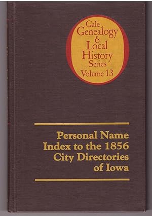 Seller image for Personal Name Index to the 1856 City Directories of Iowa (Gale Genealogy and Local History) for sale by Lavendier Books