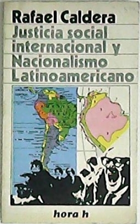 Image du vendeur pour Justicia social, internaciones y nacionalismo latinoamericano. mis en vente par Librera y Editorial Renacimiento, S.A.