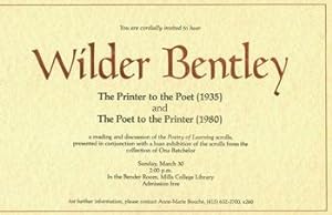 Seller image for You Are Cordially Invited To Hear Wilder Bentley. A Reading and Discussion of the Poetry of Learning Scrolls, Presented in Conjunction with a Loan Exhibition of the Scrolls from the Collection of Ona Batchelor. for sale by Wittenborn Art Books