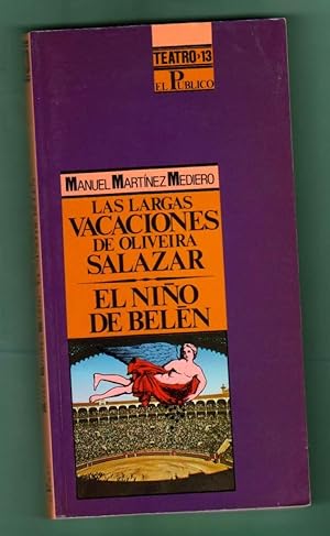 Imagen del vendedor de LAS LARGAS VACACIONES DE OLIVEIRA SALAZAR y EL NIO DE BELEN. a la venta por Librera DANTE