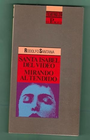 Seller image for SANTA ISABEL DEL VIDEO y MIRANDO AL TENDIDO. for sale by Librera DANTE