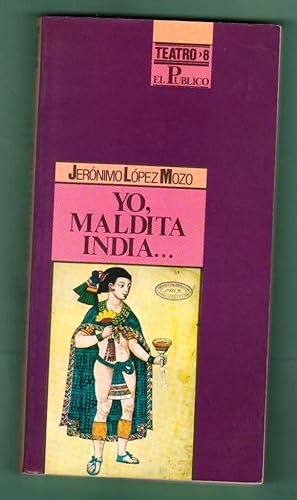 Imagen del vendedor de YO, MALDITA INDIA. a la venta por Librera DANTE